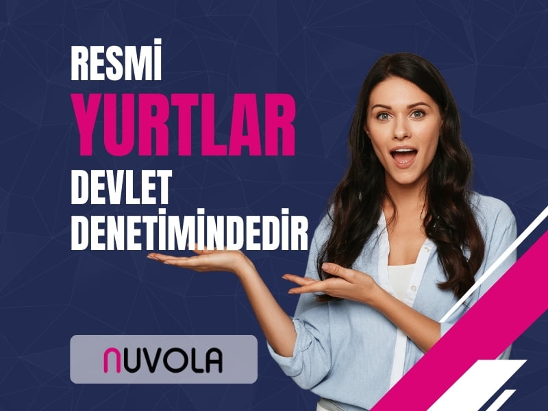 resmi yurtlar devlet denetimindedir yazısı, nuvola logosu ve bu kısmı gösteren kadın tasarımı