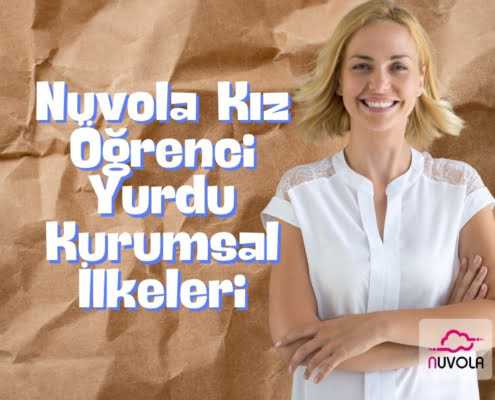 Nuvola Kız Öğrenci Yurdu Kurumsal İlkeleri yazısının sağında, beyaz kıyafetli gülümseyen ve kollarını kavuşturmuş kadın görseli