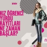 Gri geri plan üzerinde, sağda ayakta duran kız öğrenci görseli, solda Kız öğrenci yurdu kayıtları ne zaman başlar? yazısı.